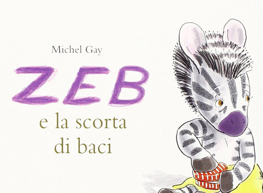 Zeb e la scorta di baci libro per bambini per imparare a crescere 